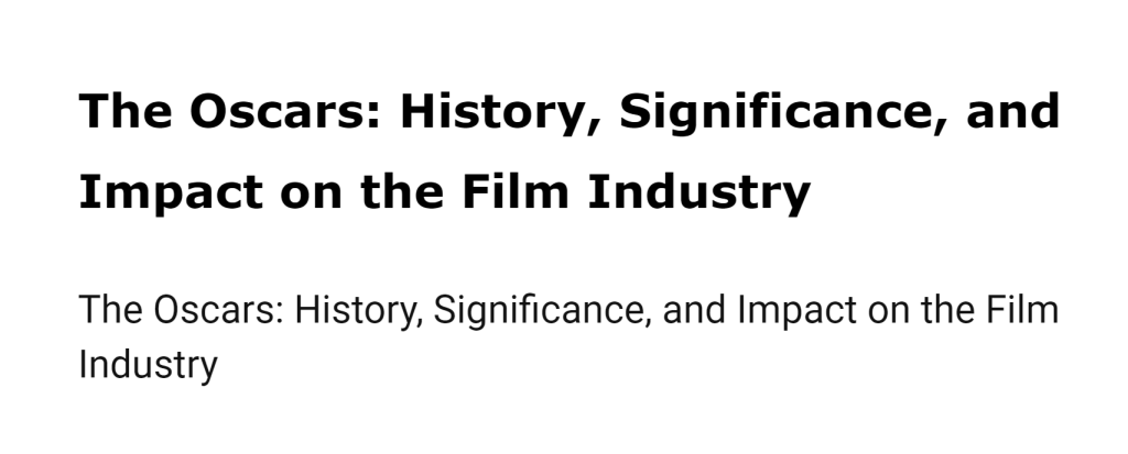 The Oscars : History, Significance, and Impact on the Film Industry - Oscar Awards 2023 - Oscar award another name